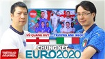 Ý vs Anh: Nhận định, dự đoán tỷ số cùng BLV Quang Huy và Anh Ngọc