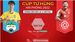 Soi kèo nhà cái HAGL vs Viettel. Nhận định, dự đoán bóng đá Cúp Tứ hùng (16h00, 10/6)