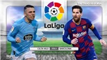 Soi kèo nhà cái Celta Vigo vs Barcelona. Vòng 4 La Liga. Trực tiếp BĐTV