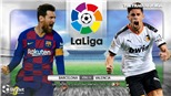 Soi kèo nhà cái Barcelona vs Valencia. Trực tiếp vòng 14 La Liga