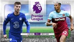 Soi kèo nhà cái Chelsea vs West Ham. Trực tiếp bóng đá vòng 14 Giải Ngoại hạng Anh