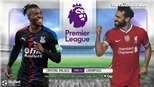 Soi kèo nhà cái Crystal Palace vs Liverpool.  Trực tiếp bóng đá vòng 14 Giải ngoại hạng Anh