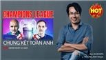 Man City và Chelsea vào chung kết C1, người Anh lại thống trị châu Âu