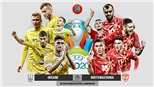 Kèo nhà cái Ukraine vs Bắc Macedonia. Tỷ lệ kèo bóng đá EURO 2021. Trực tiếp VTV6