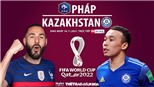 Soi kèo nhà cái Pháp vs Kazakhstan. On Sports trực tiếp bóng đá vòng loại World Cup (2h45, 14/11)