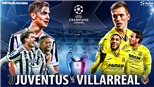Soi kèo nhà cái Juventus vs Villarreal. Nhận định, dự đoán bóng đá Cúp C1 (3h00, 17/3)