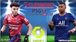 Soi kèo nhà cái Clermont vs PSG. Nhận định, dự đoán bóng đá Ligue 1 (2h00, 10/4)
