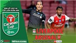 Soi kèo nhà cái Liverpool vs Arsenal. Nhận định, dự đoán bóng đá Cúp Liên đoàn Anh (2h45, 14/1)