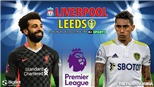 Soi kèo nhà cái Liverpool vs Leeds. Nhận định, dự đoán bóng đá Anh (2h45, 24/2)