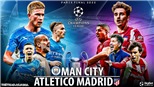 Soi kèo nhà cái Man City vs Atletico Madrid. Nhận định, dự đoán bóng đá Cúp C1 (2h00, 6/4)