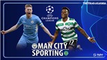 Soi kèo nhà cái Man City vs Sporting. Nhận định, dự đoán bóng đá Cúp C1 (3h00, 10/3)