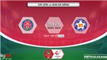 Soi kèo nhà cái Sài Gòn vs Đà Nẵng. Nhận định, dự đoán bóng đá V-League 2022 (19h15, 26/2)