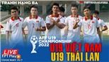 Soi kèo nhà cái U19 Việt Nam vs U19 Thái Lan. FPT Play trực tiếp bóng đá U19 Đông Nam Á (15h30, 15/7)