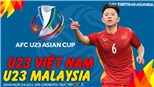 Soi kèo nhà cái U23 Việt Nam vs U23 Malaysia. Nhận định, dự đoán bóng đá U23 châu Á (20h00, 8/6)