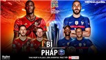 Soi kèo nhà cái Bỉ vs Pháp. Nhận định, dự đoán bóng đá Nations League (1h45, 8/10)