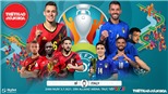 Kèo nhà cái. Soi kèo Bỉ vs Ý. VTV3 VTV6 trực tiếp bóng đá EURO 2021