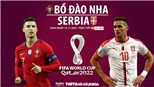 Soi kèo nhà cái Bồ Đào Nha vs Serbia. Nhận định, dự đoán bóng đá vòng loại World Cup (2h45, 15/11)