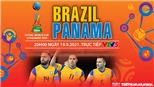 Soi kèo nhà cái Futsal Brazil vs Panama và nhận định bóng đá Futsal World Cup 2021 (20h00, 19/9)