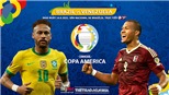 Kèo nhà cái Brazil vs Venezuela. Tỷ lệ kèo bóng đá Copa America 2021. Trực tiếp BĐTV