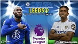 Soi kèo nhà cái Chelsea vs Leeds. Nhận định, dự đoán bóng đá Anh (22h00, 11/12)
