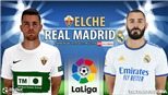 Soi kèo nhà cái Elche vs Real Madrid. Nhận định, dự đoán bóng đá La Liga (19h00, 30/10)