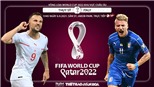 Soi kèo nhà cái Thụy Sỹ vs Ý và nhận định bóng đá vòng loại World Cup 2022 (1h45, 6/9)