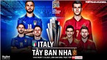 Soi kèo nhà cái Ý vs Tây Ban Nha. Nhận định, dự đoán bóng đá Nations League (1h45, 7/10)