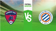 Soi kèo nhà cái Clermont vs Montpellier. Nhận định, dự đoán bóng đá Ligue 1 (21h00, 6/1)